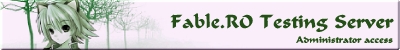    14   fablero.com   |    Ragnarok Online  MMORPG  FableRO:   Baby Mage,   ,   , Top100 , Kitty Tail,   ,  , Twin Bunnies,  , Wings of Mind, Daiguren,  , , Purple Scale,   ,   