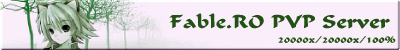    33   fablero.ru   |    Ragnarok Online MMORPG   FableRO: Daiguren, Cinza,   Sniper,  , , Guild Wars,   , Vip mask,  -, Ragnarok Anime,  ,   Clown, Holy Wings,  ,  ,   
